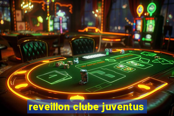 reveillon clube juventus