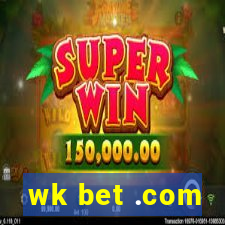 wk bet .com