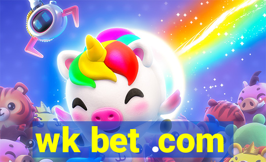 wk bet .com