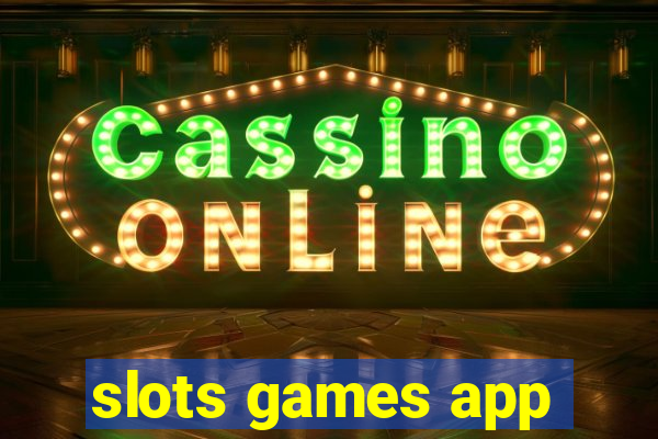 slots games app