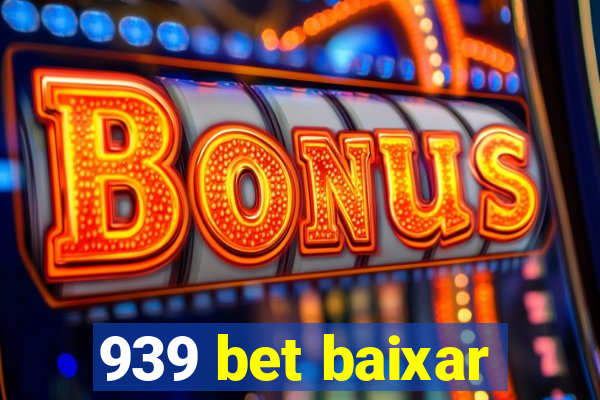 939 bet baixar