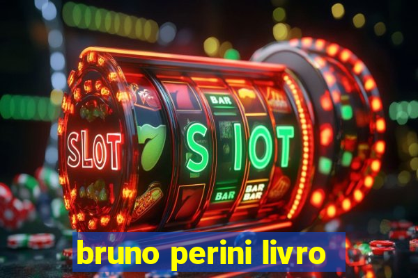 bruno perini livro