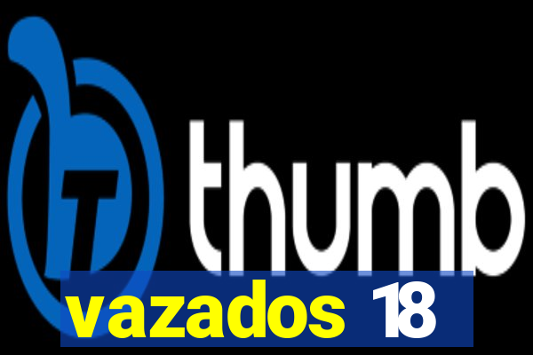 vazados 18