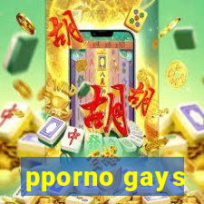 pporno gays