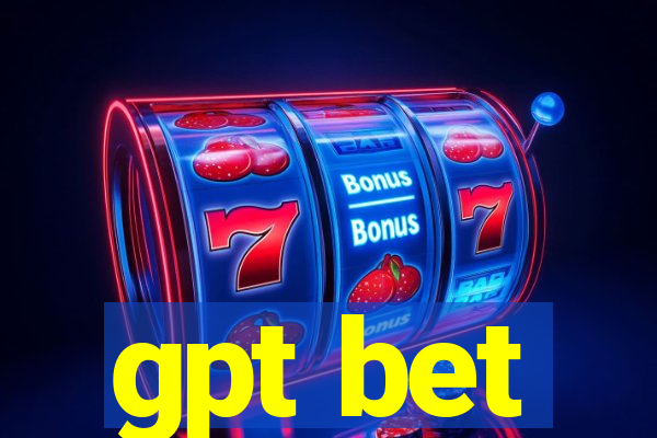 gpt bet