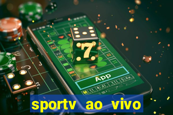 sportv ao vivo multi multicanal