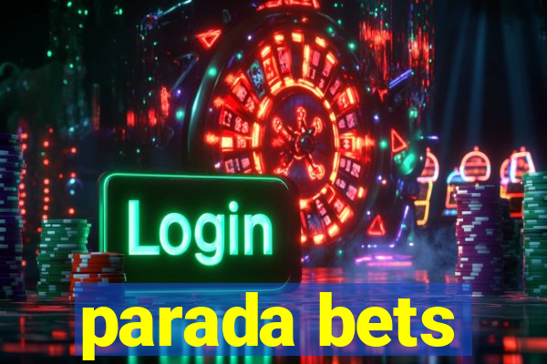 parada bets