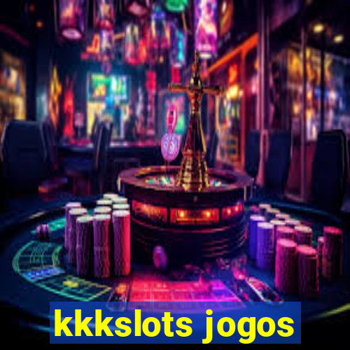 kkkslots jogos