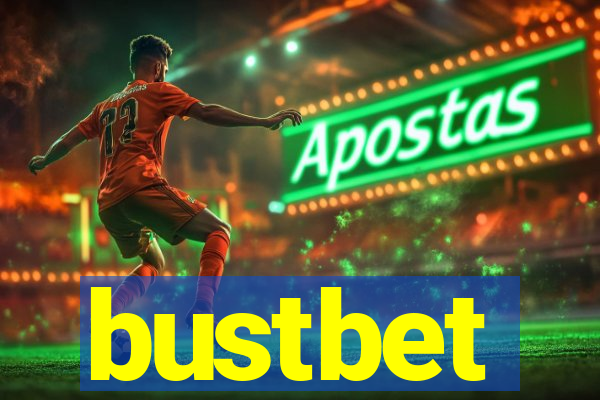 bustbet