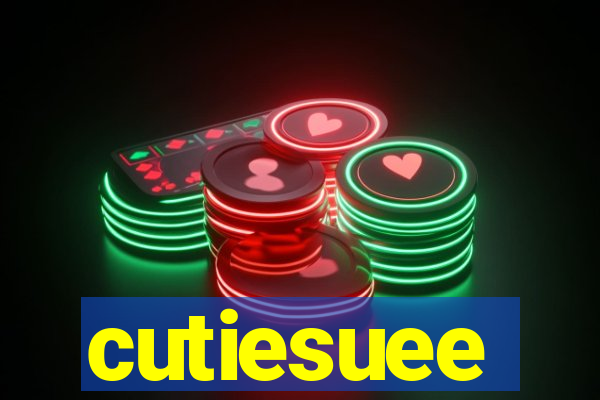 cutiesuee