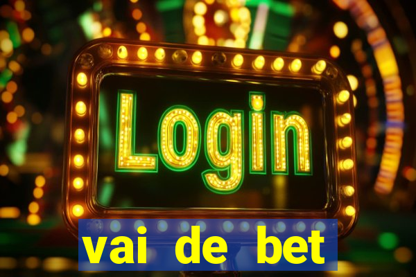 vai de bet gusttavo lima app