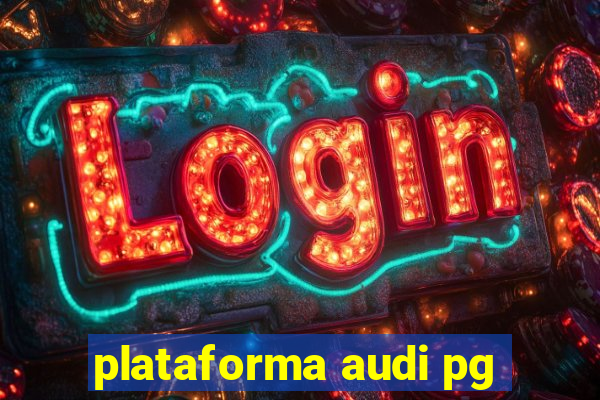 plataforma audi pg