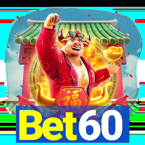Bet60