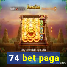 74 bet paga