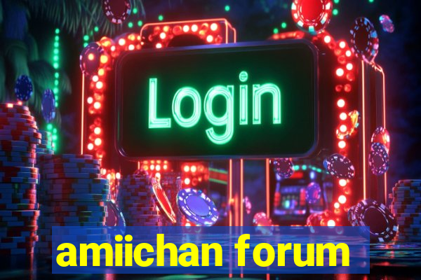 amiichan forum