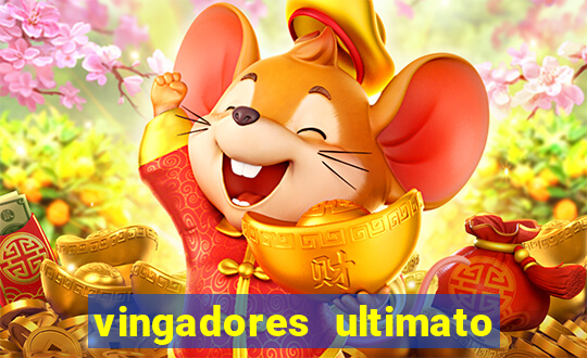 vingadores ultimato completo dublado gratis