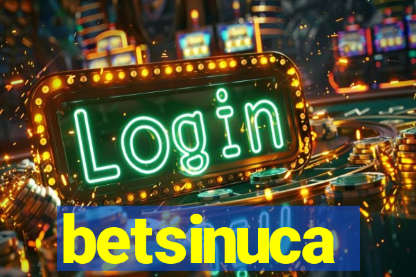 betsinuca