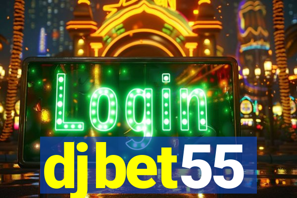 djbet55