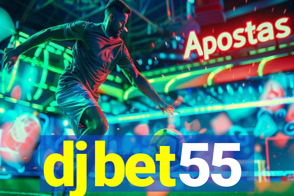 djbet55