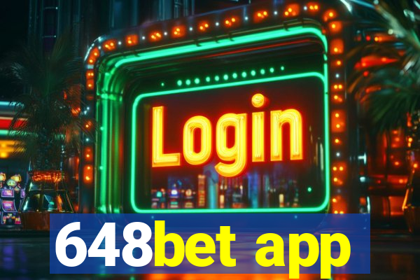 648bet app