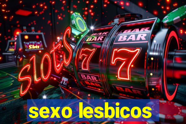 sexo lesbicos