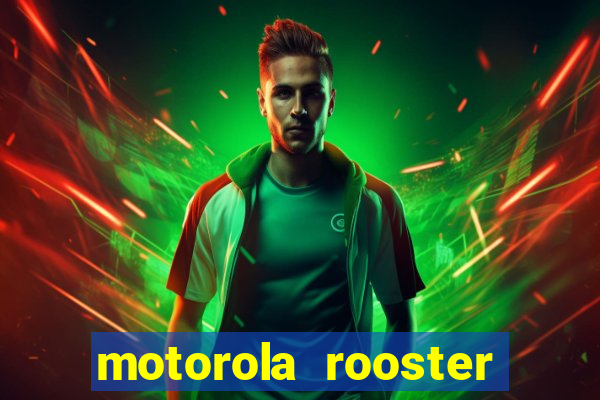 motorola rooster alarm sound download