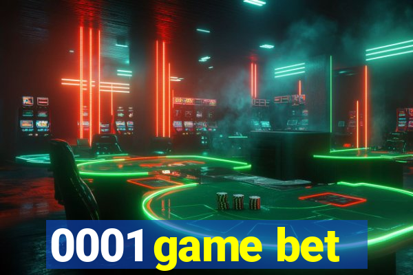 0001 game bet