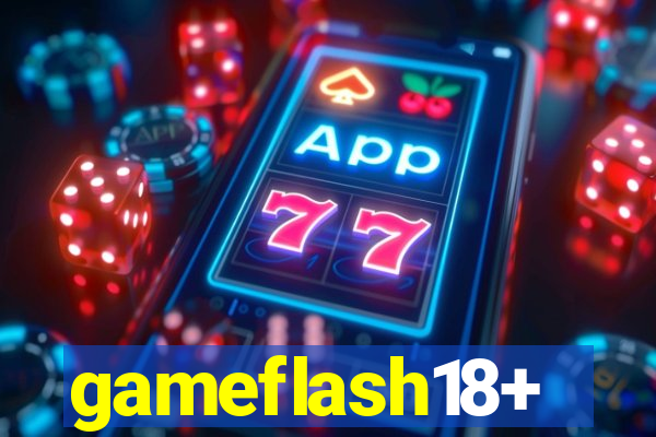 gameflash18+