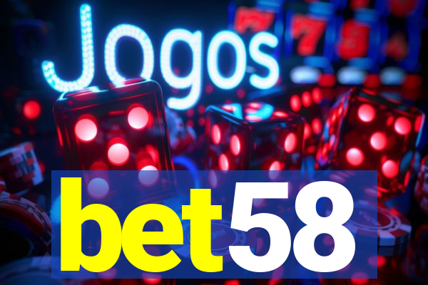 bet58