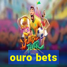 ouro bets