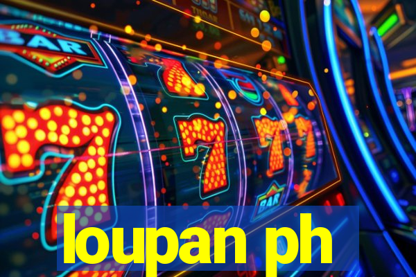 loupan ph