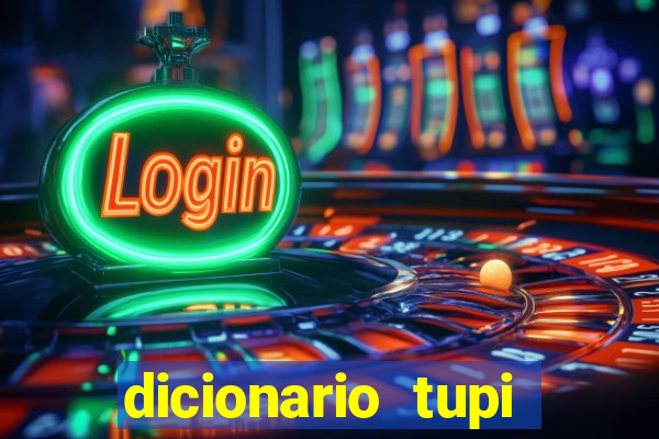 dicionario tupi guarani on line