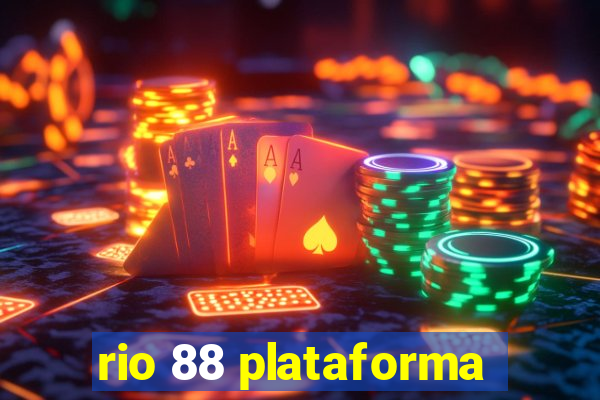 rio 88 plataforma