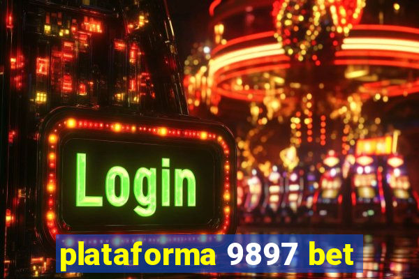 plataforma 9897 bet