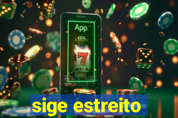 sige estreito