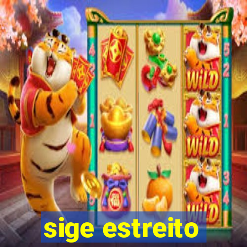 sige estreito