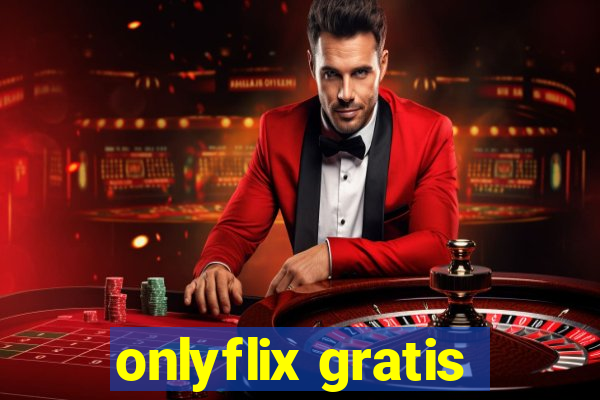 onlyflix gratis
