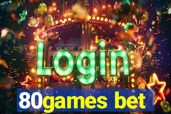 80games bet