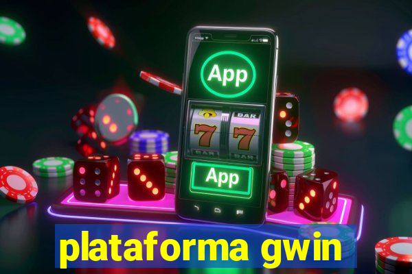 plataforma gwin