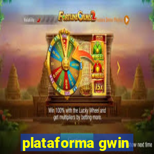 plataforma gwin