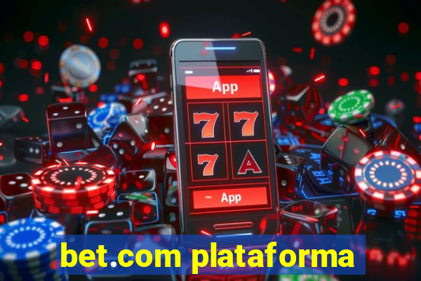 bet.com plataforma