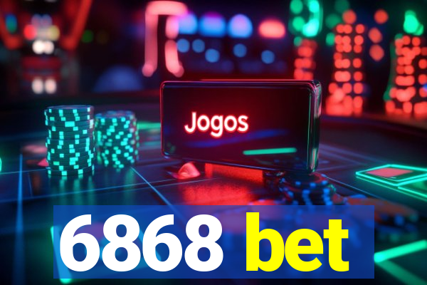 6868 bet