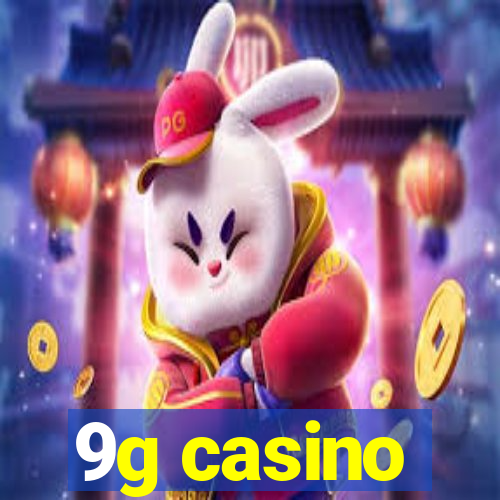 9g casino