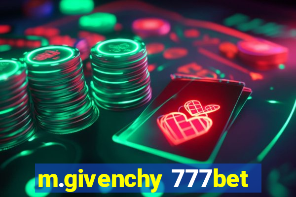 m.givenchy 777bet