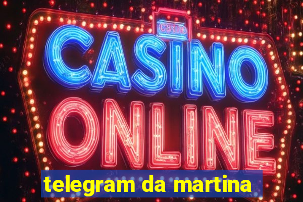 telegram da martina