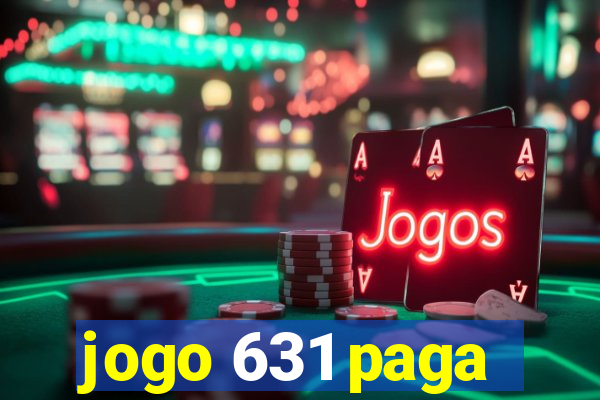 jogo 631 paga