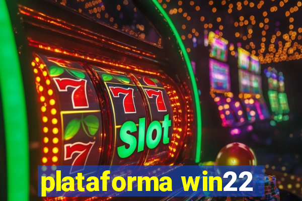 plataforma win22