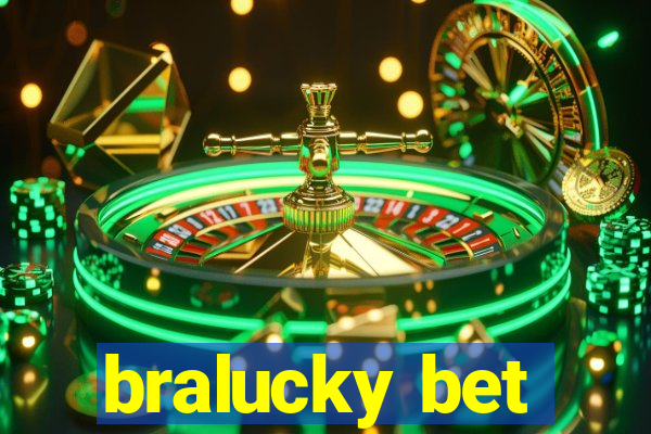 bralucky bet
