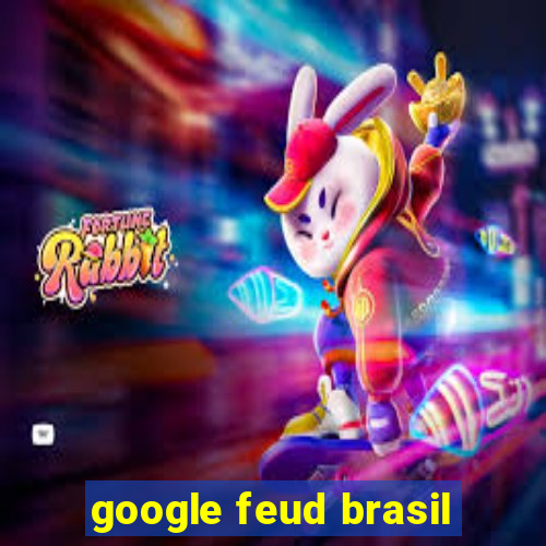 google feud brasil