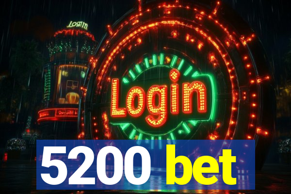 5200 bet